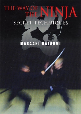 The Way of the Ninja: Secret Techniques book