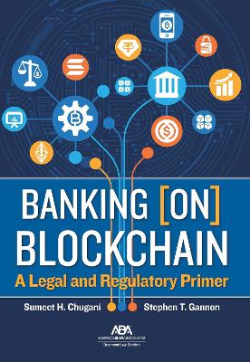 Banking [on] Blockchain: A Legal and Regulatory Primer book