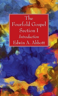 The Fourfold Gospel; Section I book