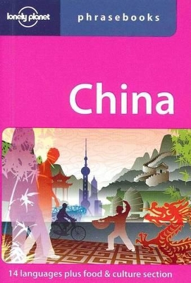 Lonely Planet China Phrasebook by Lonely Planet