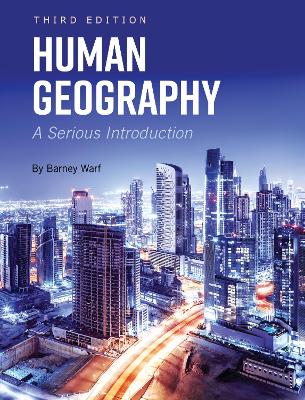Human Geography: A Serious Introduction by Barney Warf