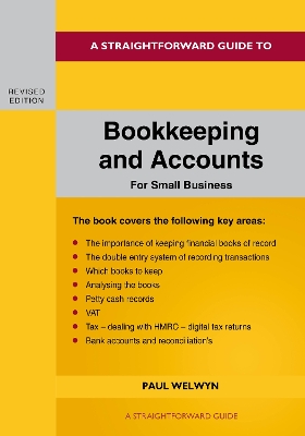 A Straightforward Guide To Bookkeeping And Accounts For Small Business Revised Edition - 2024 book