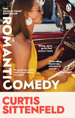 Romantic Comedy: The bestselling Reese Witherspoon Book Club Pick by the author of RODHAM and AMERICAN WIFE book