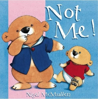Not Me! Board Book book