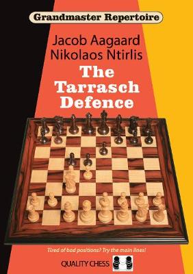 Grandmaster Repertoire 10 - The Tarrasch Defence book