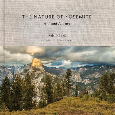 The The Nature of Yosemite: A Visual Journey by John Muir
