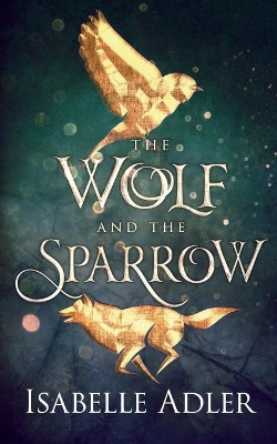 The Wolf and the Sparrow book