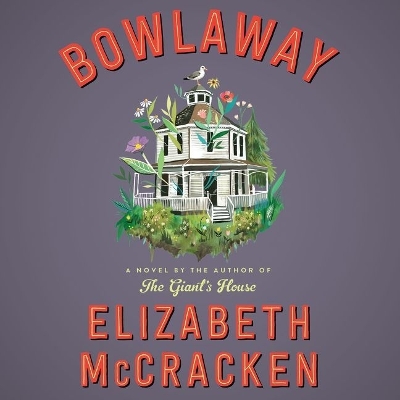 Bowlaway by Elizabeth McCracken