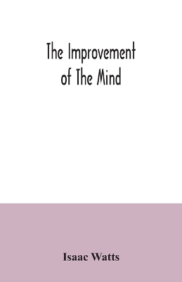 The improvement of the mind book