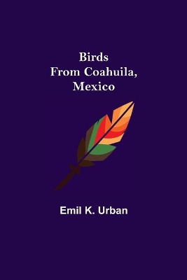 Birds from Coahuila, Mexico book