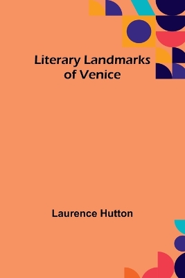 Literary Landmarks of Venice book