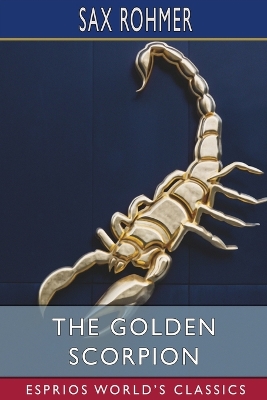 The Golden Scorpion (Esprios Classics) book