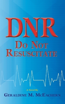 Dnr: Do Not Resuscitate book