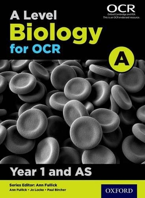 A Level Biology A for OCR Year 1 and AS Student Book book