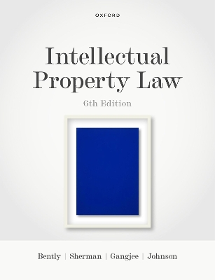 Intellectual Property Law by Lionel Bently