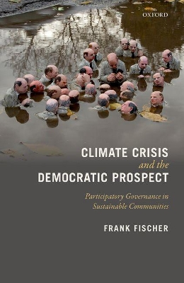 Climate Crisis and the Democratic Prospect by Frank Fischer