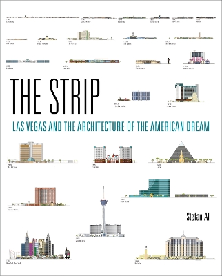 The Strip: Las Vegas and the Architecture of the American Dream book