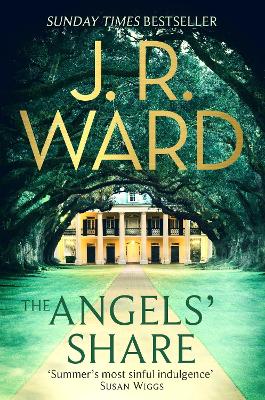 The The Angels' Share by J. R. Ward
