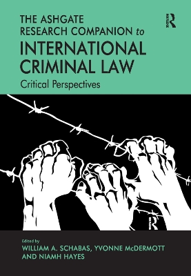 The The Ashgate Research Companion to International Criminal Law: Critical Perspectives by Yvonne McDermott