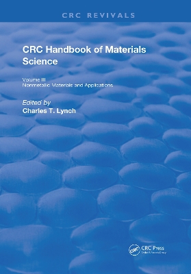 Handbook of Materials Science: Nonmetallic Materials & Applications by Charles T. Lynch