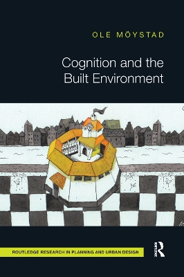 Cognition and the Built Environment by Ole Möystad