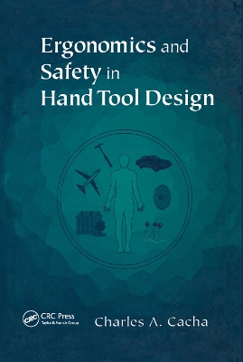 Ergonomics and Safety in Hand Tool Design book