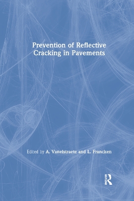 Prevention of Reflective Cracking in Pavements book