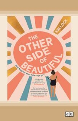 The Other Side of Beautiful by Kim Lock