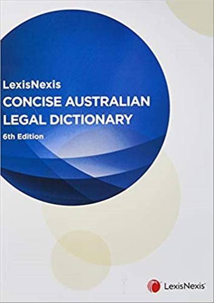 LexisNexis Concise Australian Legal Dictionary book