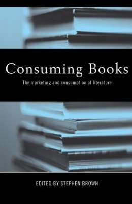 Consuming Books by Stephen Brown