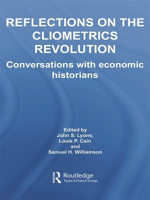 Reflections on the Cliometrics Revolution by John S. Lyons