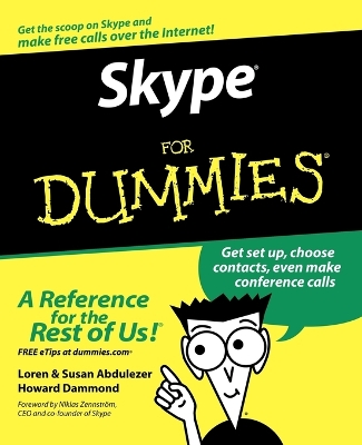 Skype for Dummies (Foreword By Niklas Zennstrom, Ceo and Co-founder of Skype) book