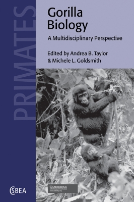 Gorilla Biology by Andrea B. Taylor