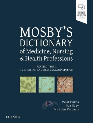 Mosby's Dictionary of Medicine, Nursing and Health Professions - Revised 3rd Anz Edition by Peter Harris