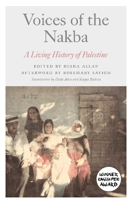 Voices of the Nakba: A Living History of Palestine book