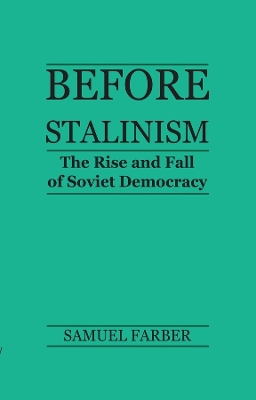 Before Stalinism by Samuel Farber