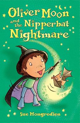 Oliver Moon And The Nipperbat Nightmare book
