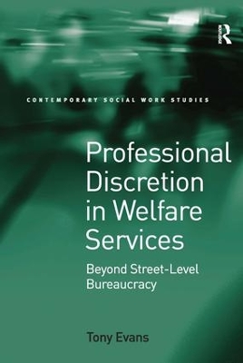 Professional Discretion in Welfare Services by Tony Evans