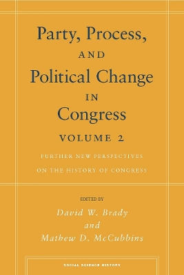 Party, Process, and Political Change in Congress, Volume 2 book