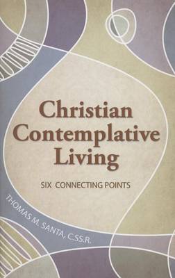 Christian Contemplative Living book