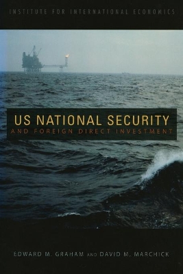 U.S. National Security and Foreign Direct Investment book