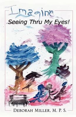 Imagine, Seeing Thru My Eyes book