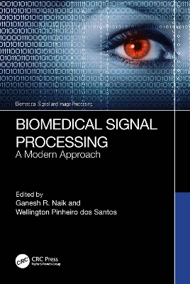 Biomedical Signal Processing: A Modern Approach book