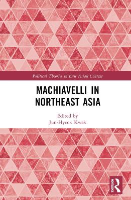 Machiavelli in Northeast Asia book