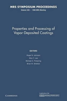 Properties and Processing of Vapor-Deposited Coatings: Volume 555 book