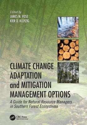 Climate Change Adaptation and Mitigation Management Options by James M. Vose