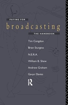 Paying for Broadcasting: The Handbook by Tim Congdon