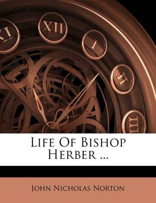 Life of Bishop Herber ... book