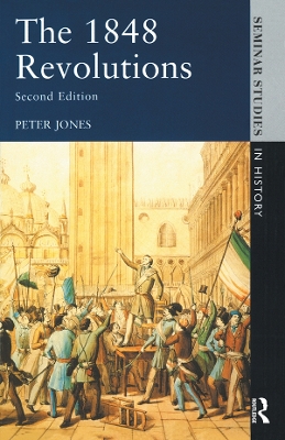 The The 1848 Revolutions by Peter Jones