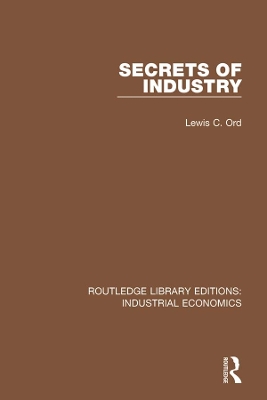 Secrets of Industry by Lewis C. Ord